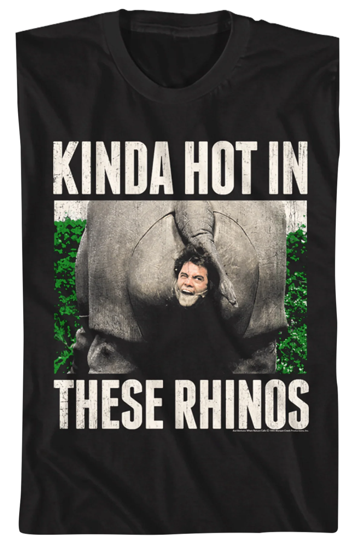 Kinda Hot In These Rhinos Ace Ventura T-Shirt - Image 2