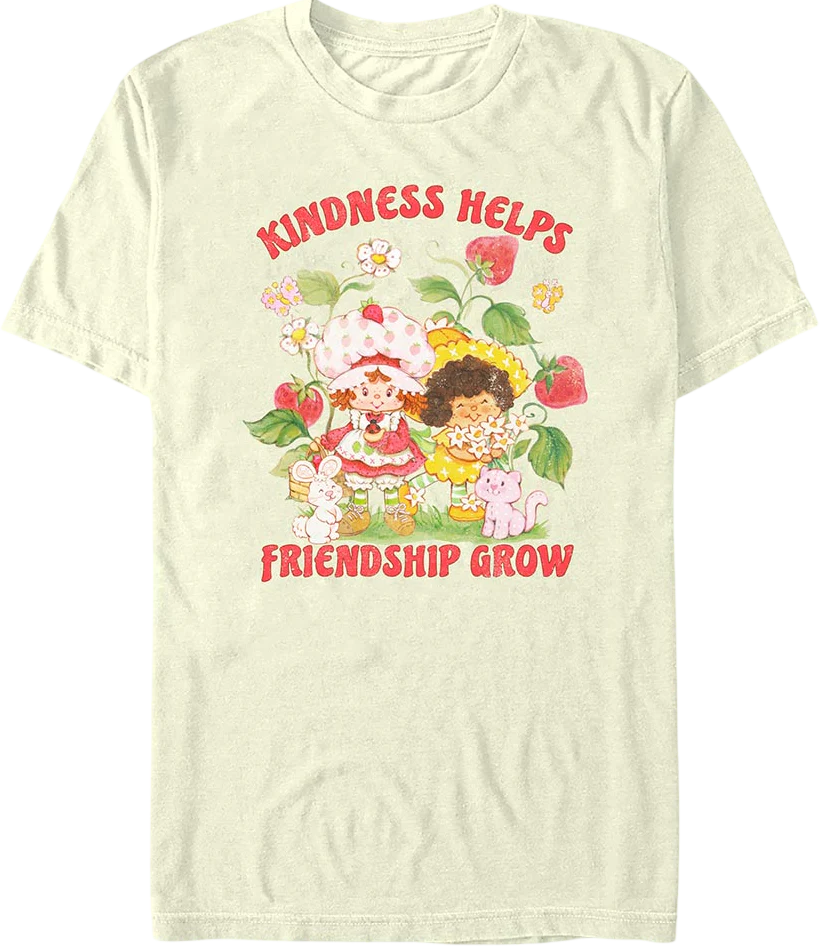 Kindness Helps Friendship Grow Strawberry Shortcake T-Shirt