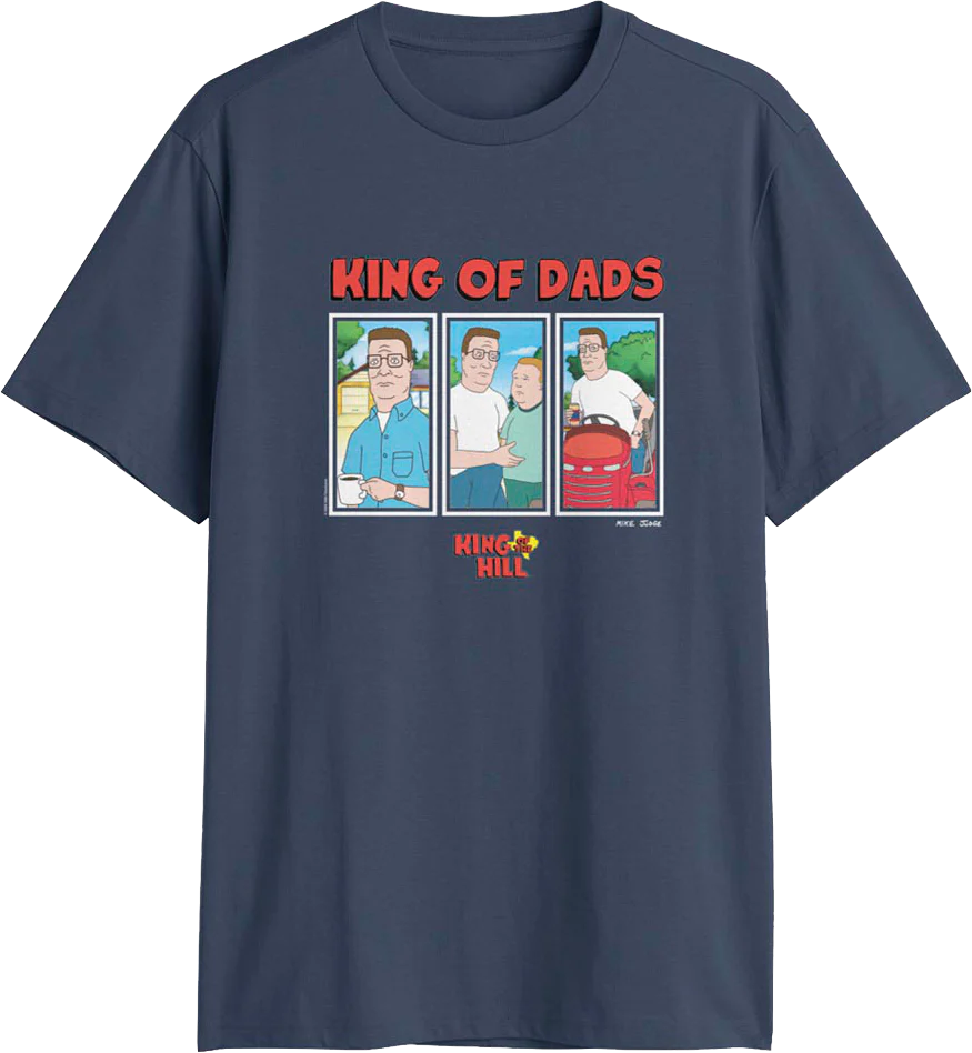 King Of The Dads King Of The Hill T-Shirt