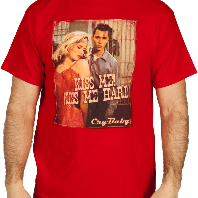 Kiss Me Cry-Baby Shirt