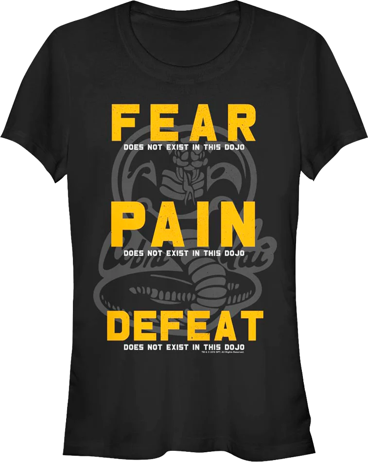 Ladies Fear Pain Defeat Do Not Exist In This Dojo Cobra Kai Shirt - Image 2
