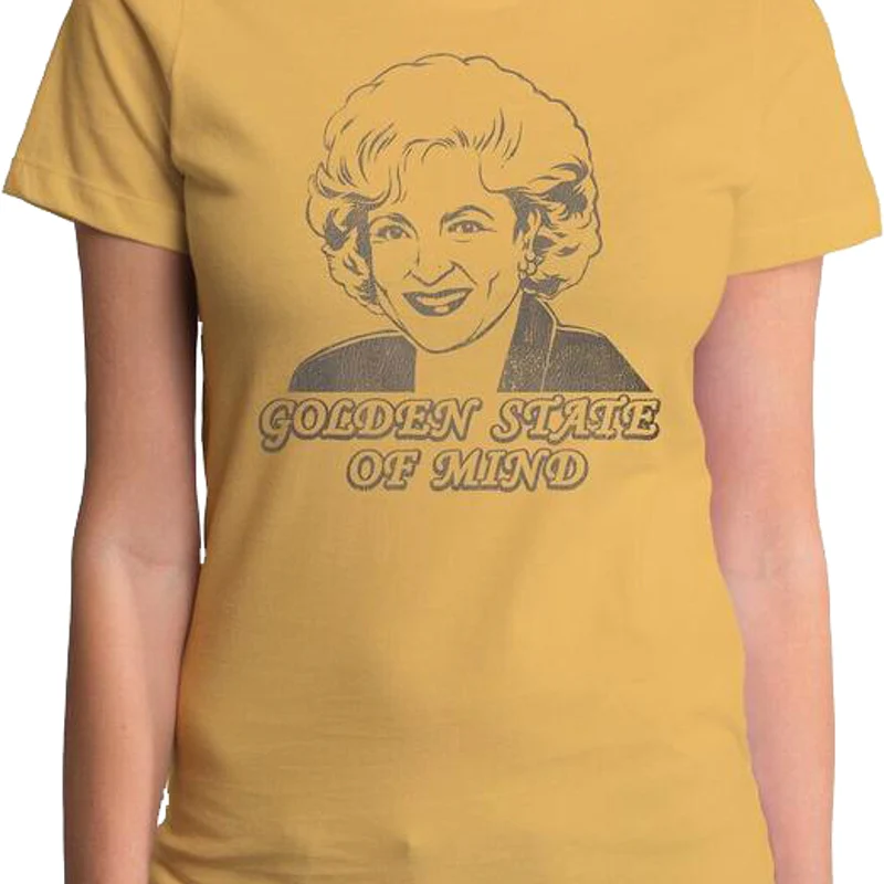 Ladies Golden State Of Mind Golden Girls Shirt