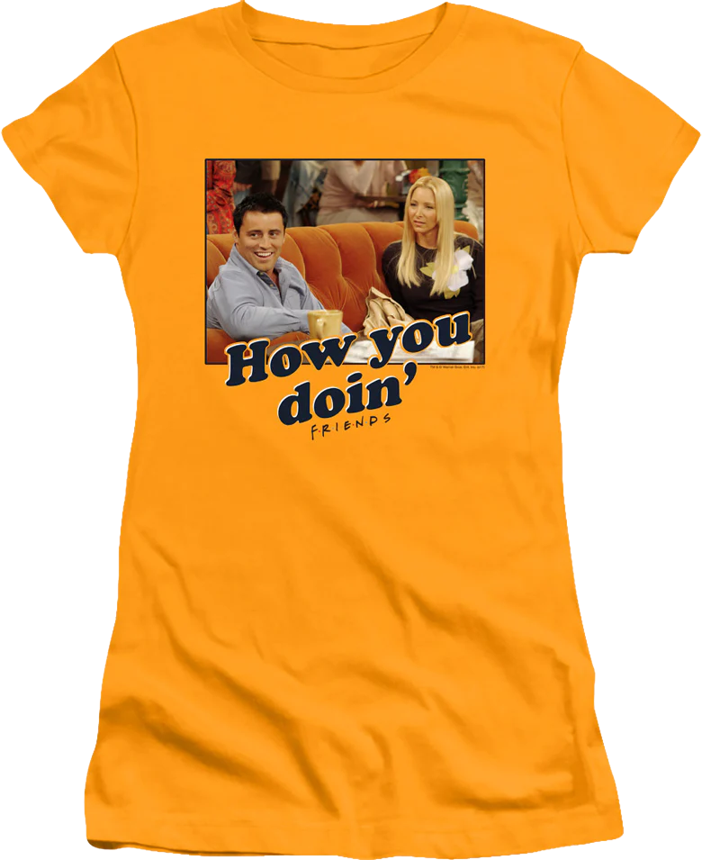 Ladies How You Doin' Friends Shirt