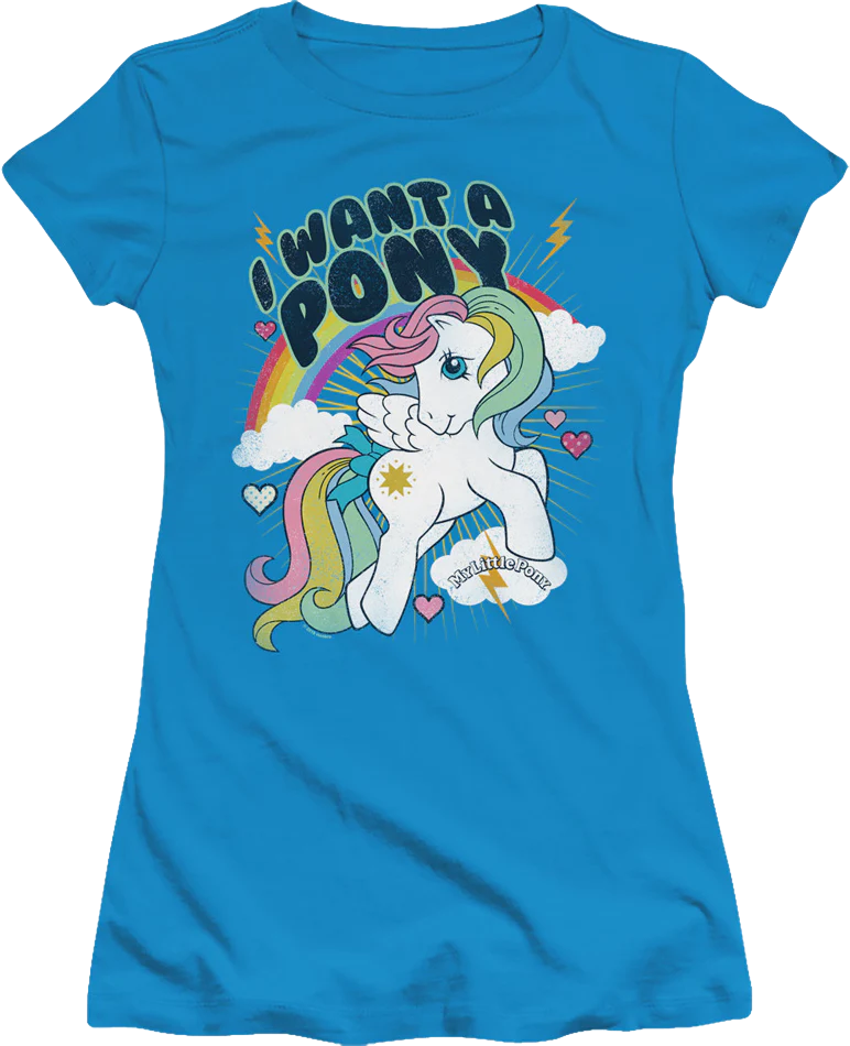 Ladies I Want A My Little Pony Shirt