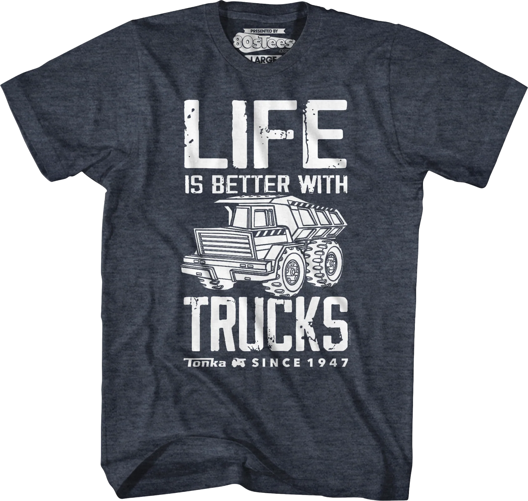 Life Is Better With Trucks Tonka T-Shirt