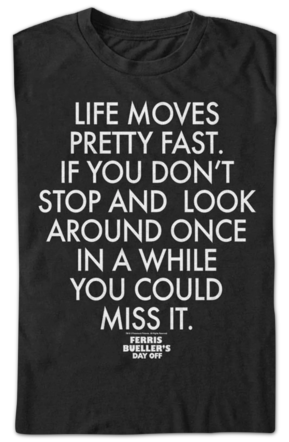 Life Moves Pretty Fast Quote Ferris Bueller's Day Off T-Shirt - Image 2