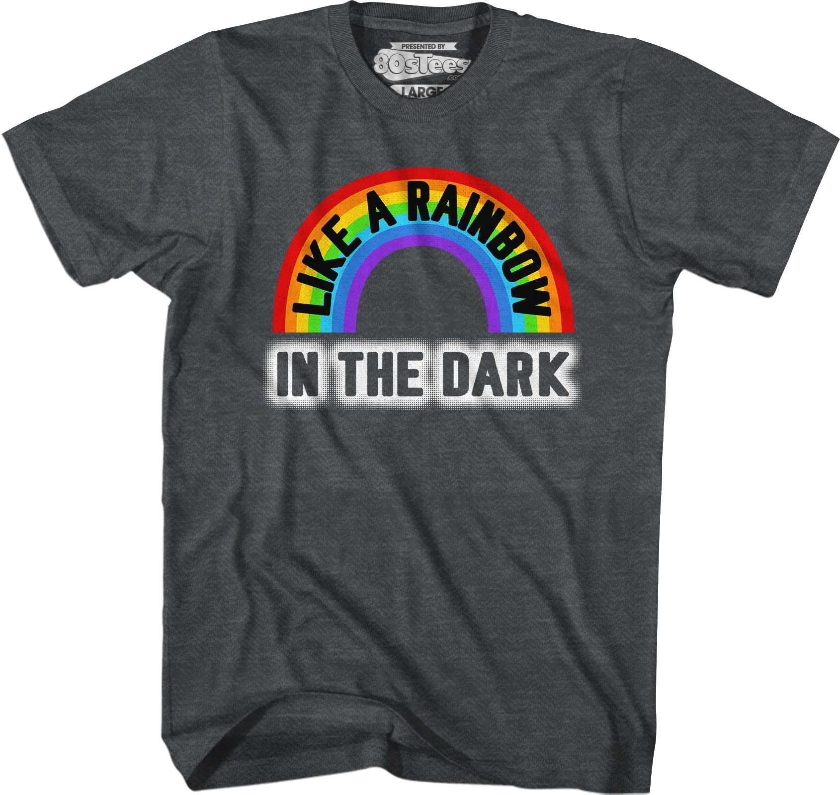 Like A Rainbow In The Dark T-Shirt - Image 4