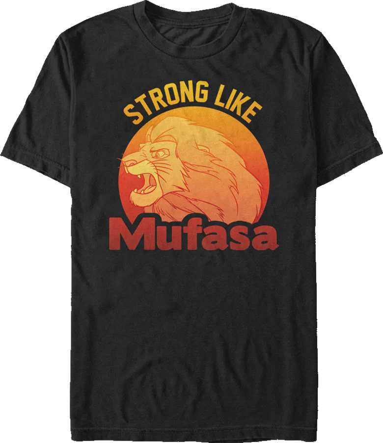 Lion King Strong Like Mufasa T-Shirt