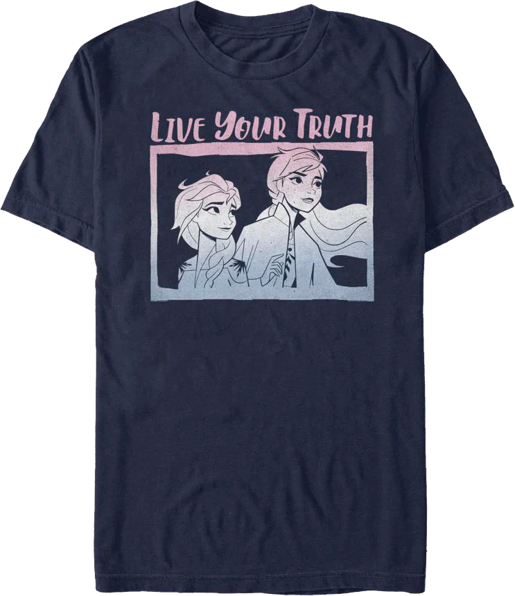 Live Your Truth Frozen T-Shirt