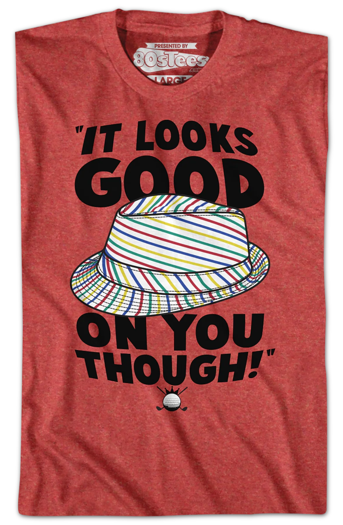 Looks Good On You Caddyshack T-Shirt - Image 2