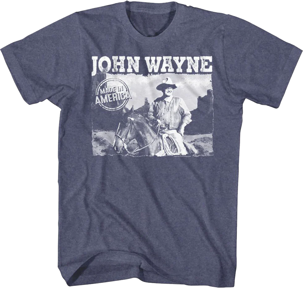 Made In America John Wayne T-Shirt