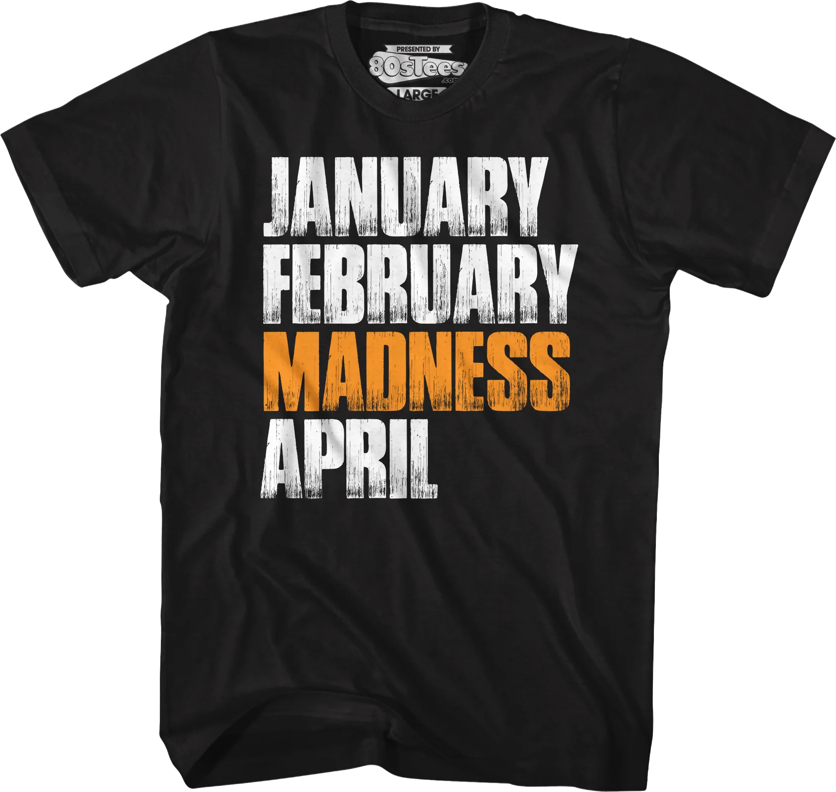 Madness Month March Madness T-Shirt