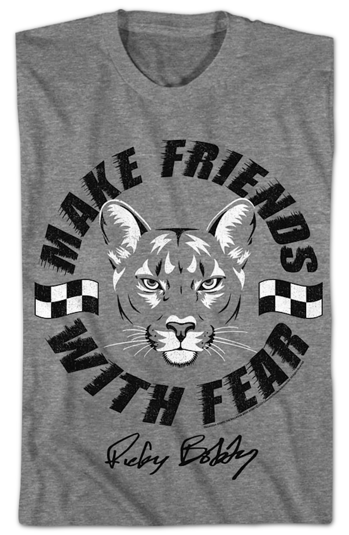Make Friends With Fear Talladega Nights T-Shirt - Image 2