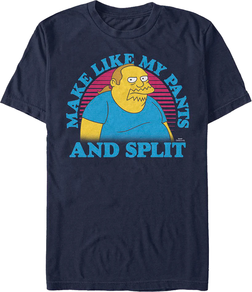 Make Like My Pants And Split Simpsons T-Shirt