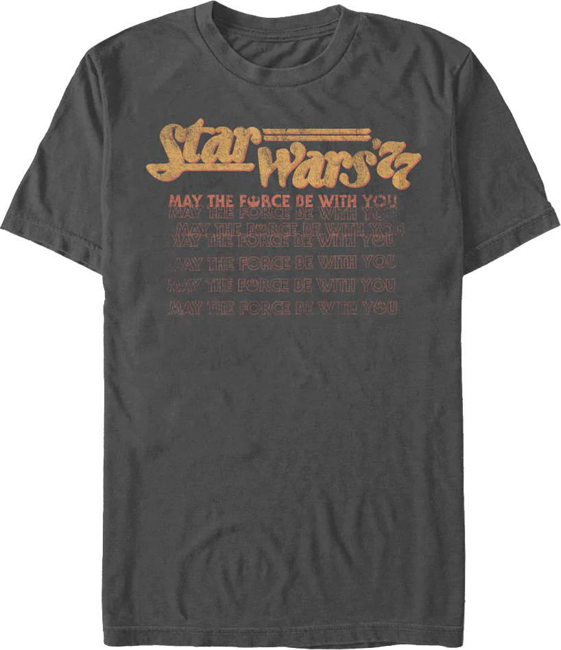 May The Force Be With You '77 Star Wars T-Shirt