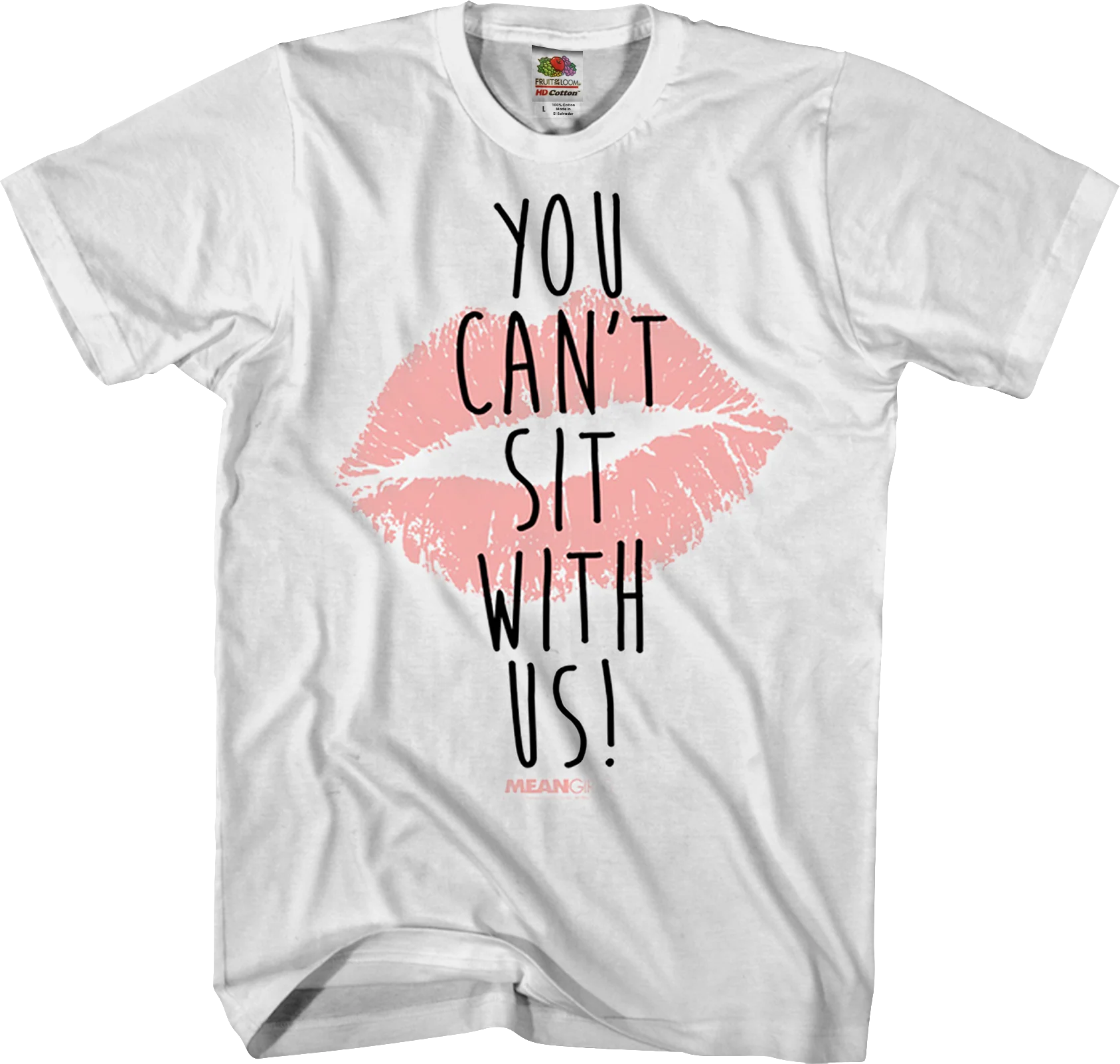 Mean Girls You Can't Sit With Us T-Shirt