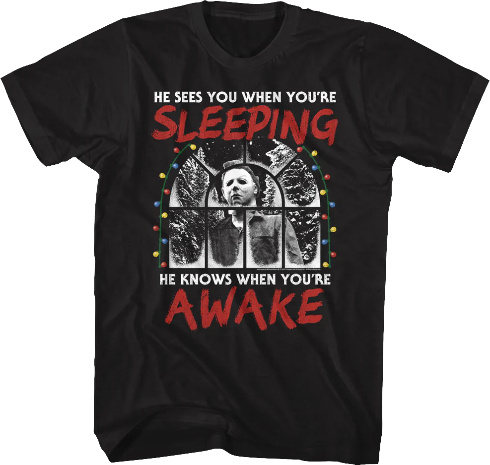 Michael Myers Sees You When You're Sleeping Halloween T-Shirt