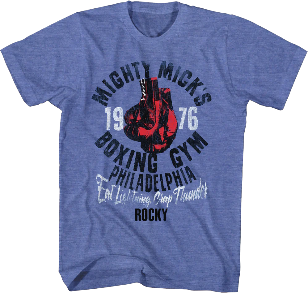 Mighty Mick's Eat Lightning Crap Thunder Rocky T-Shirt