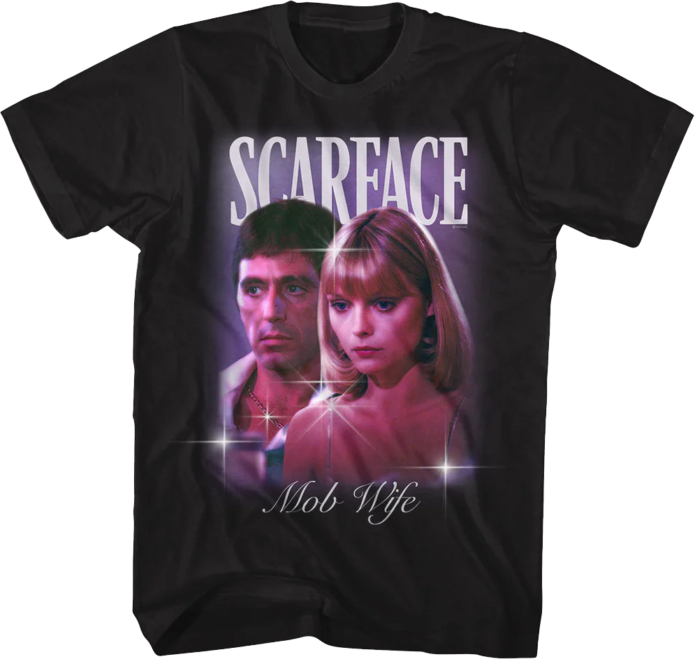 Mob Wife Scarface T-Shirt