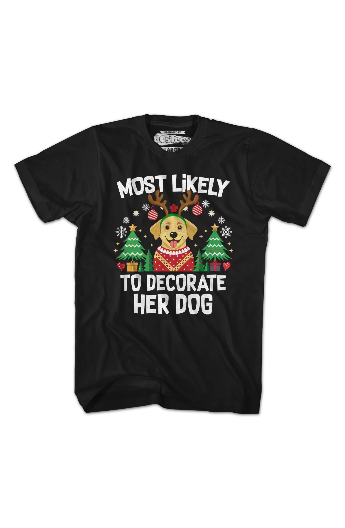Most Likely To Decorate Her Dog T-Shirt - Image 2