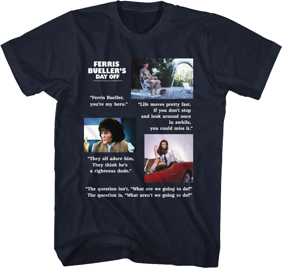 Movie Quotes Ferries Bueller's Day Off T-Shirt