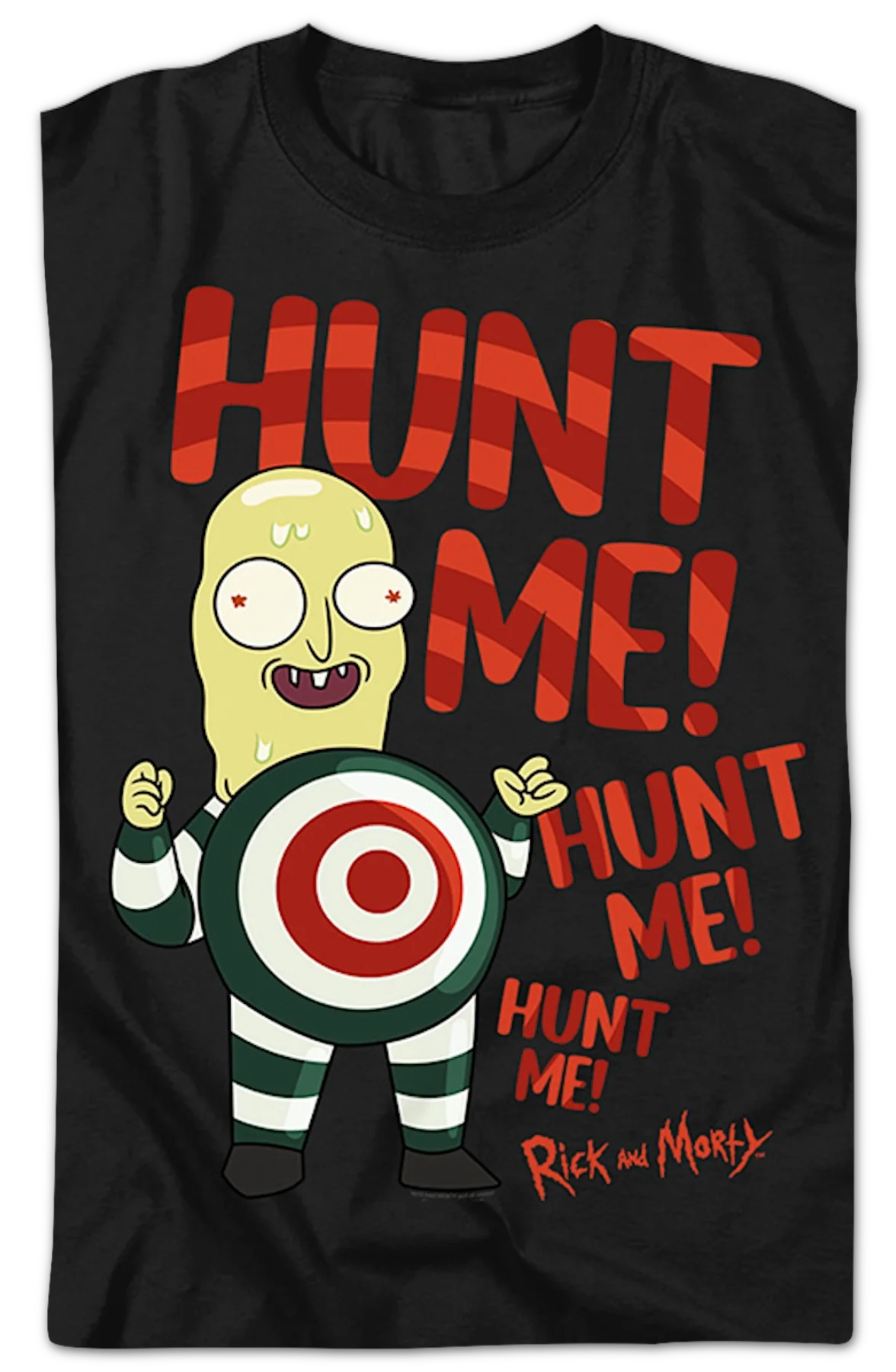 Mr. Always Wants To Be Hunted Rick And Morty T-Shirt - Image 2