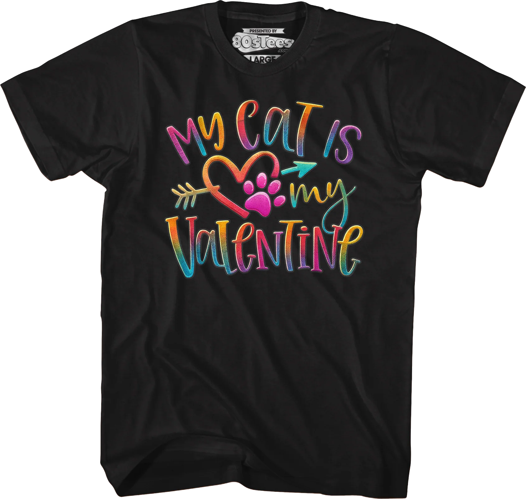 My Cat Is My Valentine T-Shirt