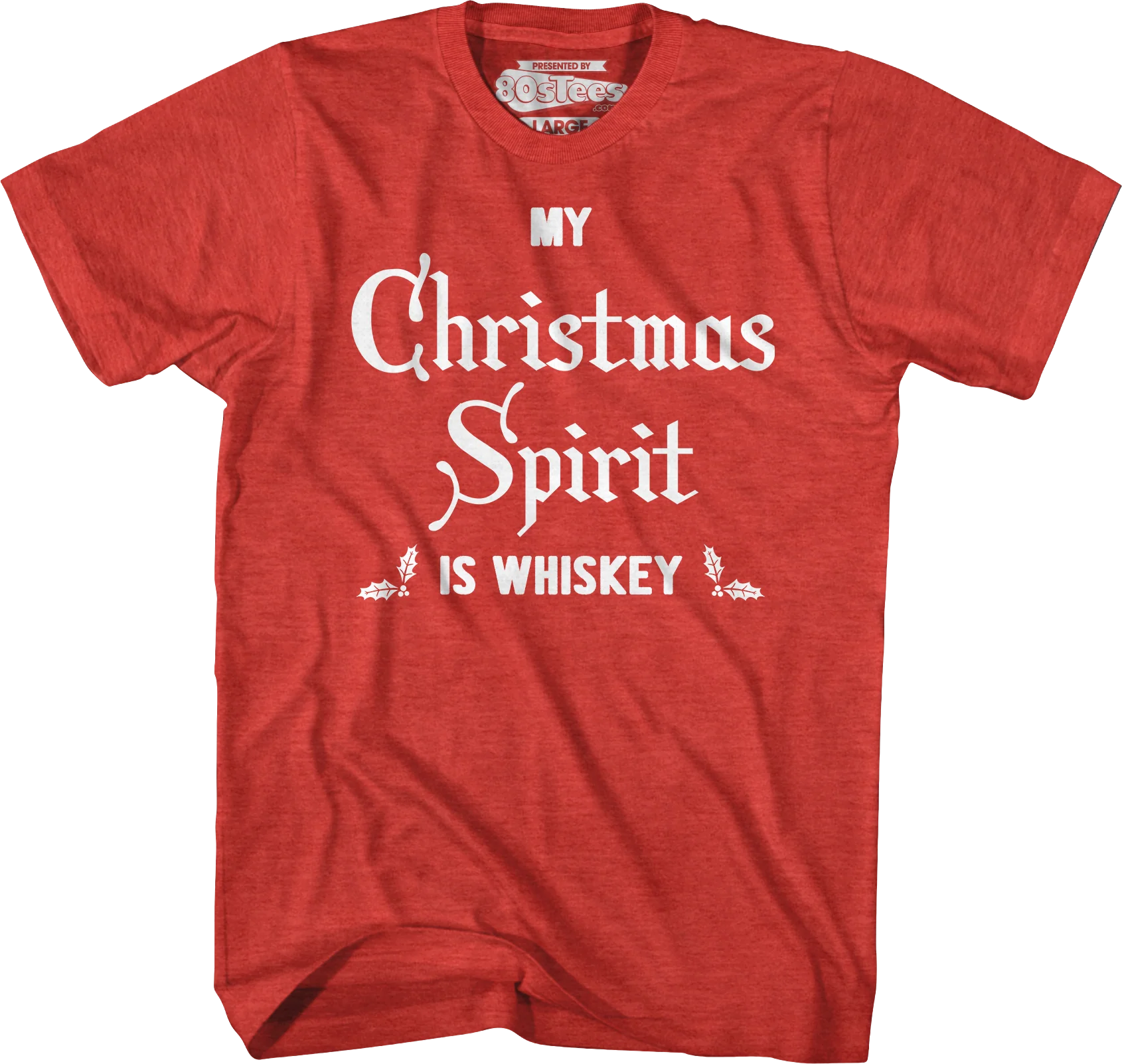 My Christmas Spirit Is Whiskey T-Shirt - Image 3