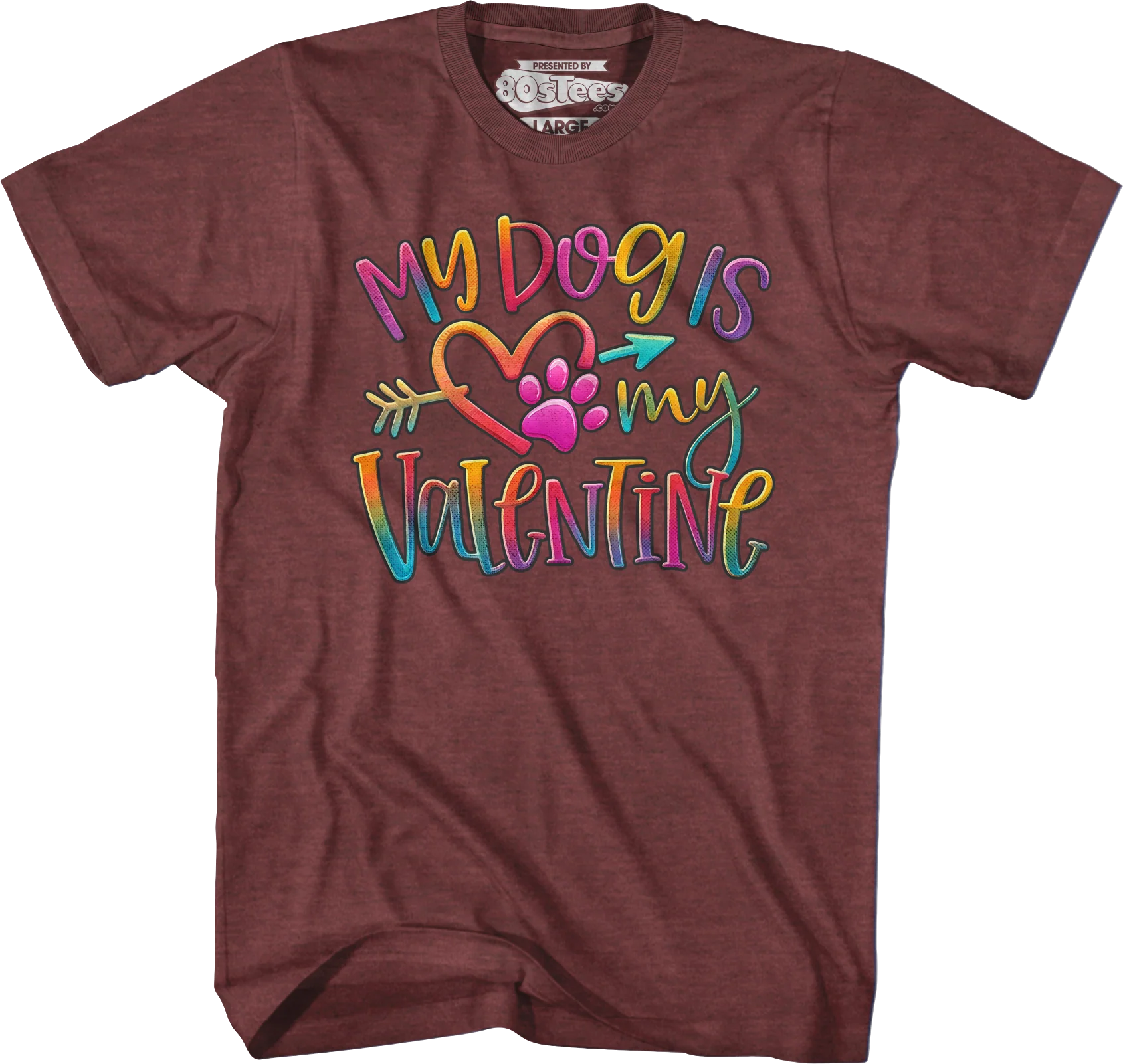 My Dog Is My Valentine T-Shirt - Image 4