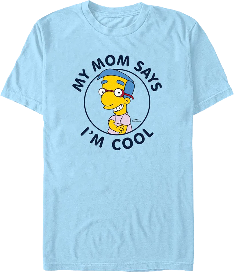 My Mom Says I'm Cool Simpsons T-Shirt