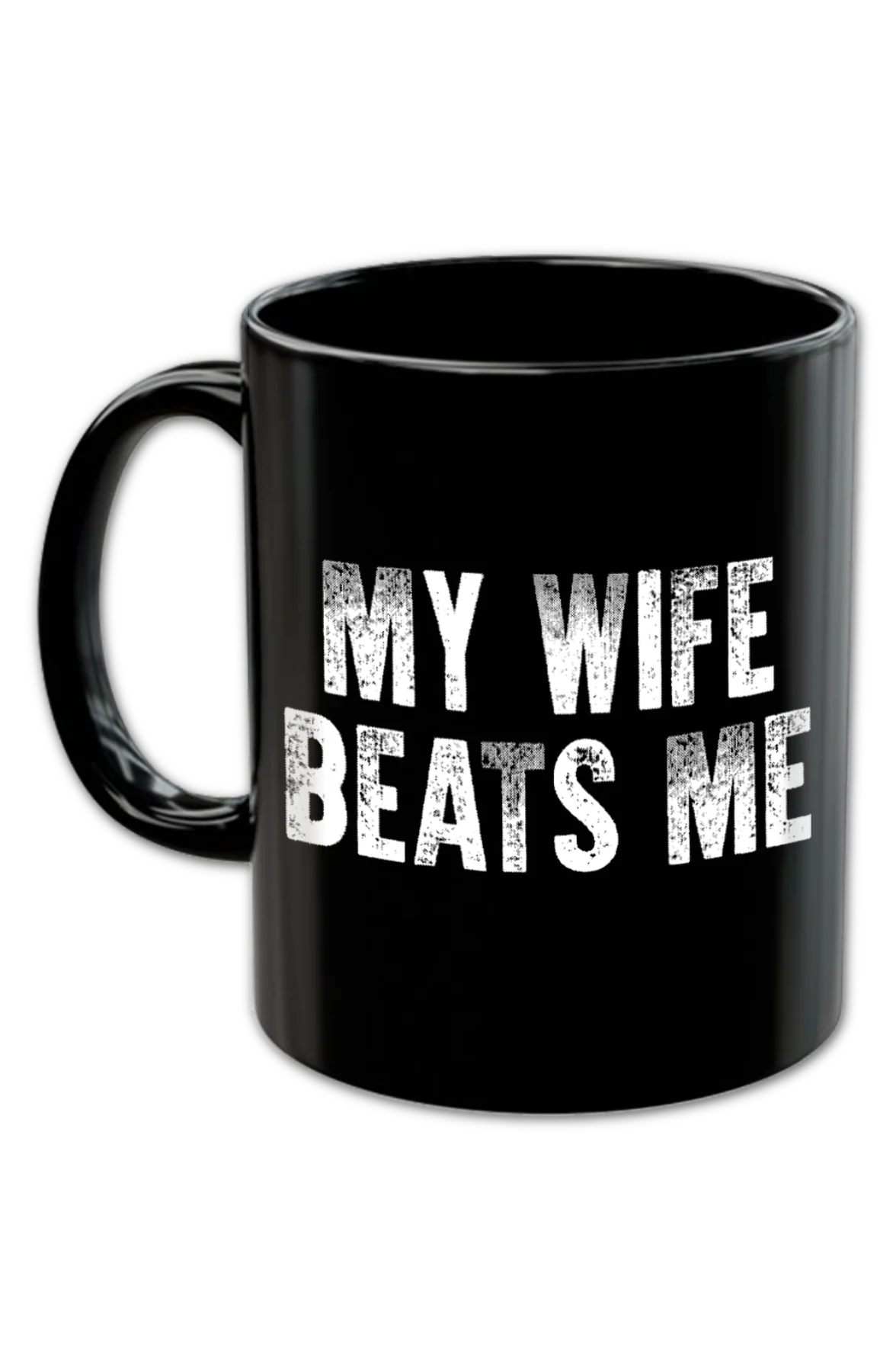 My Wife Beats Me Coffee Mug - Image 2