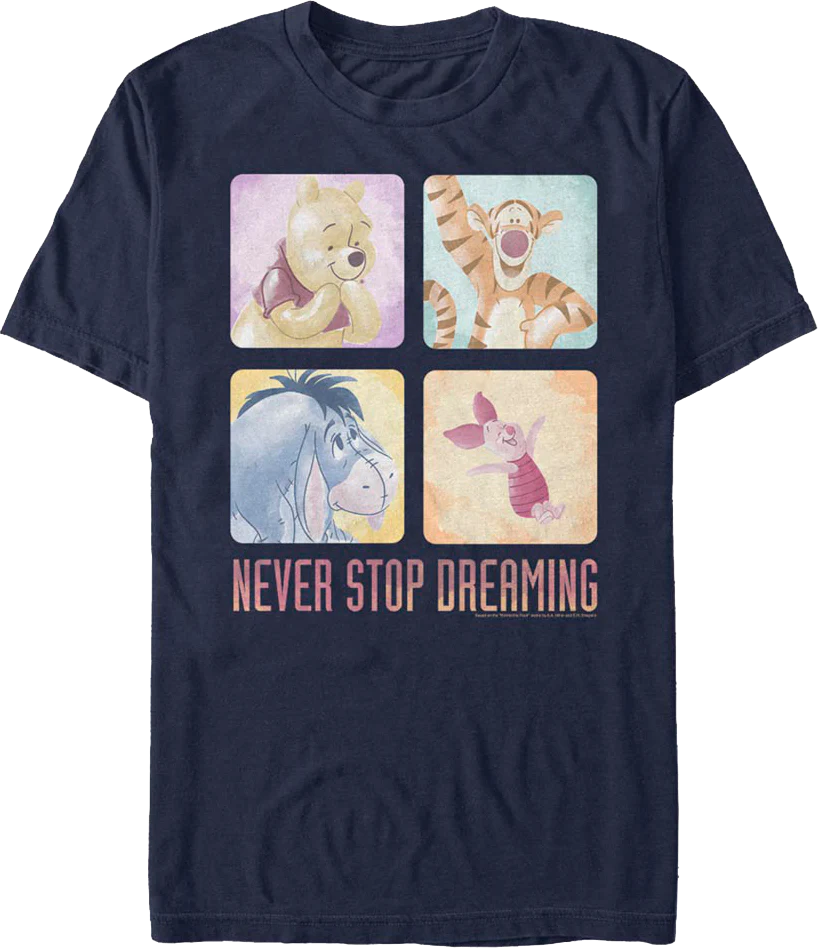 Never Stop Dreaming Winnie The Pooh T-Shirt