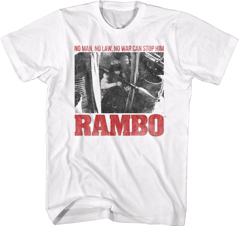 No Man No Law No War Can Stop Him Rambo T-Shirt
