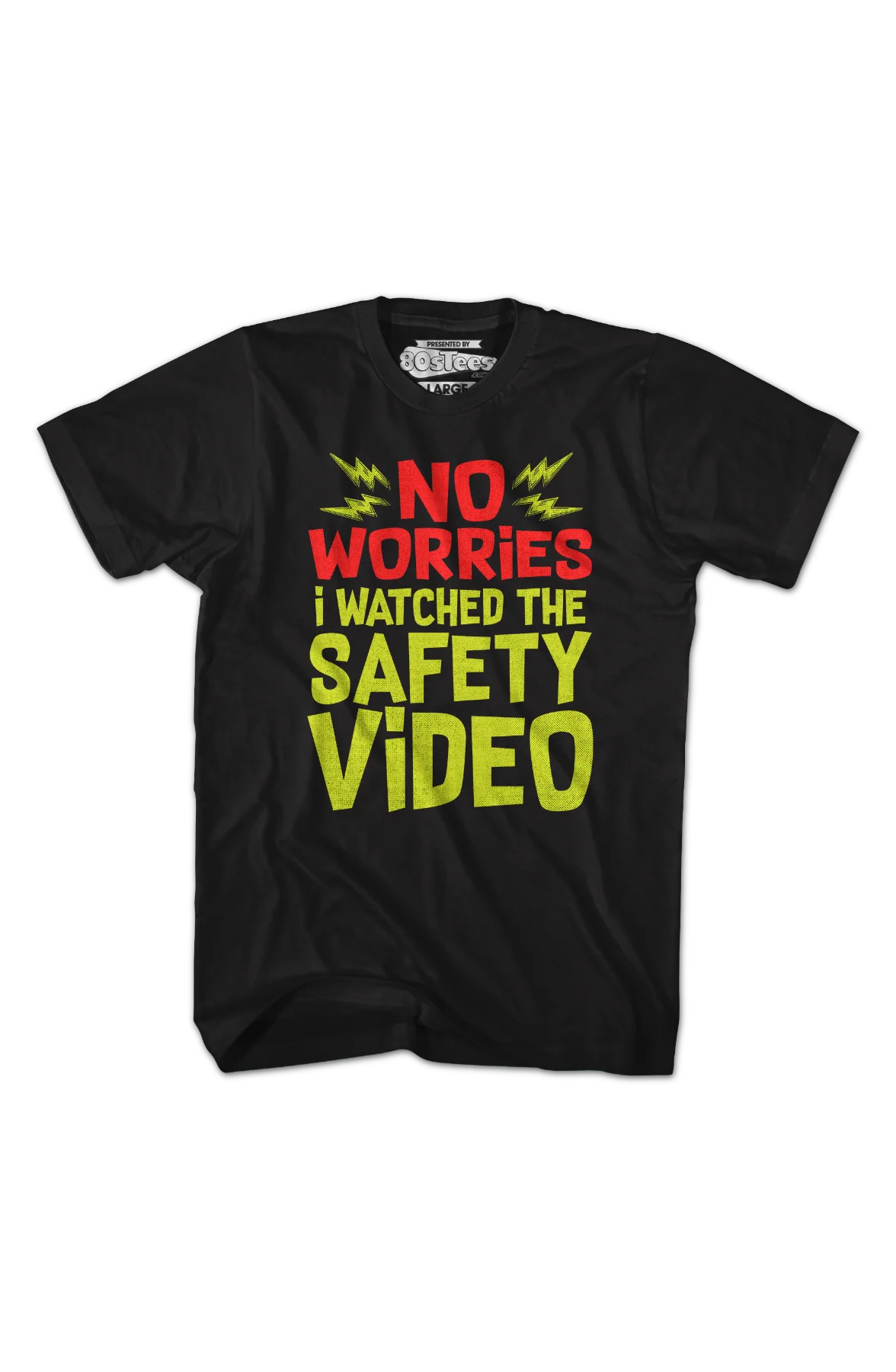 No Worries I Watched The Safety Video T-Shirt - Image 2