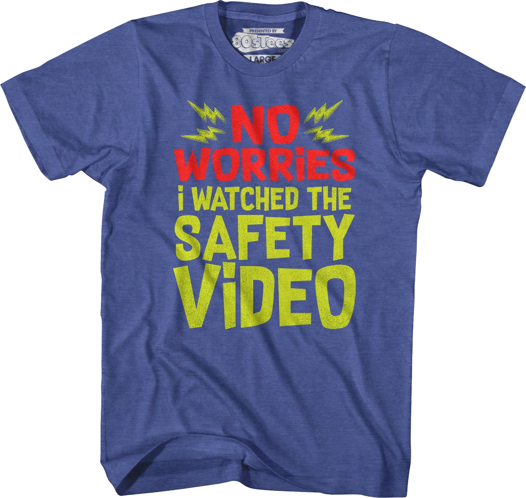 No Worries I Watched The Safety Video T-Shirt - Image 5