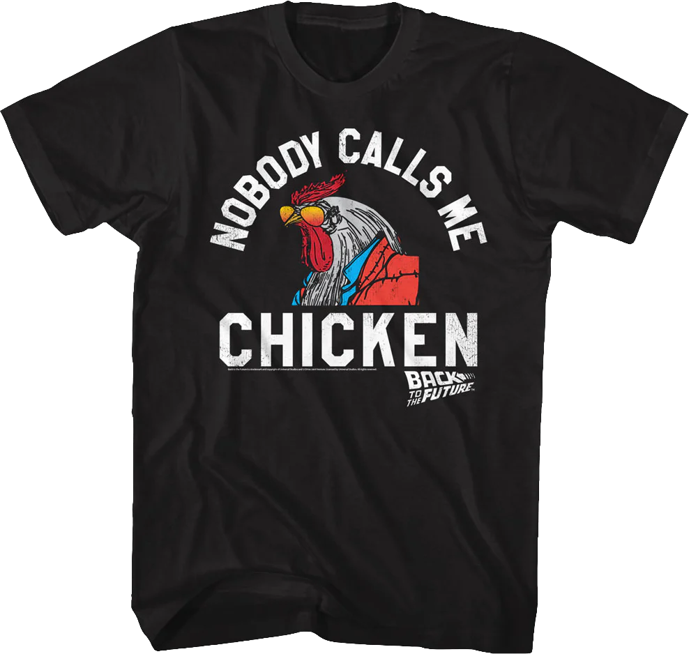 Nobody Calls Me Chicken Back To The Future T-Shirt