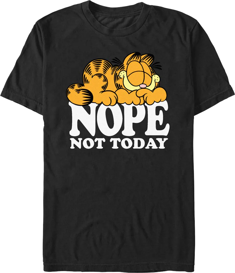Nope Not Today Garfield T-Shirt