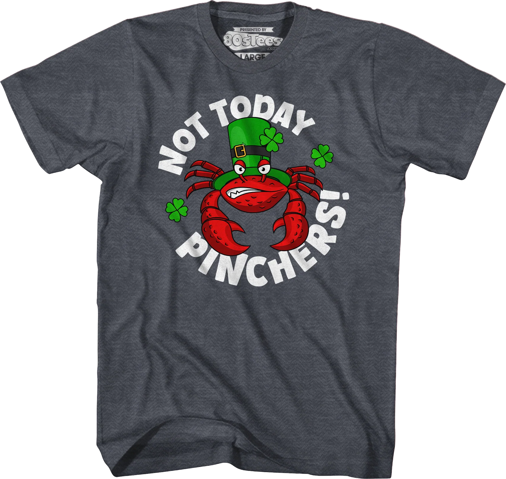 Not Today Pinchers St. Patrick's Day T-Shirt - Image 5
