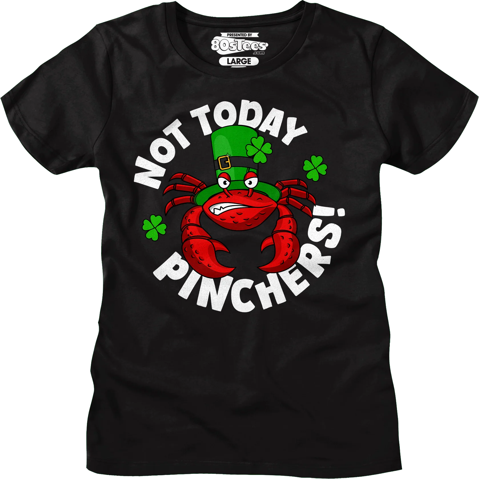 Not Today Pinchers St. Patrick's Day T-Shirt - Image 6
