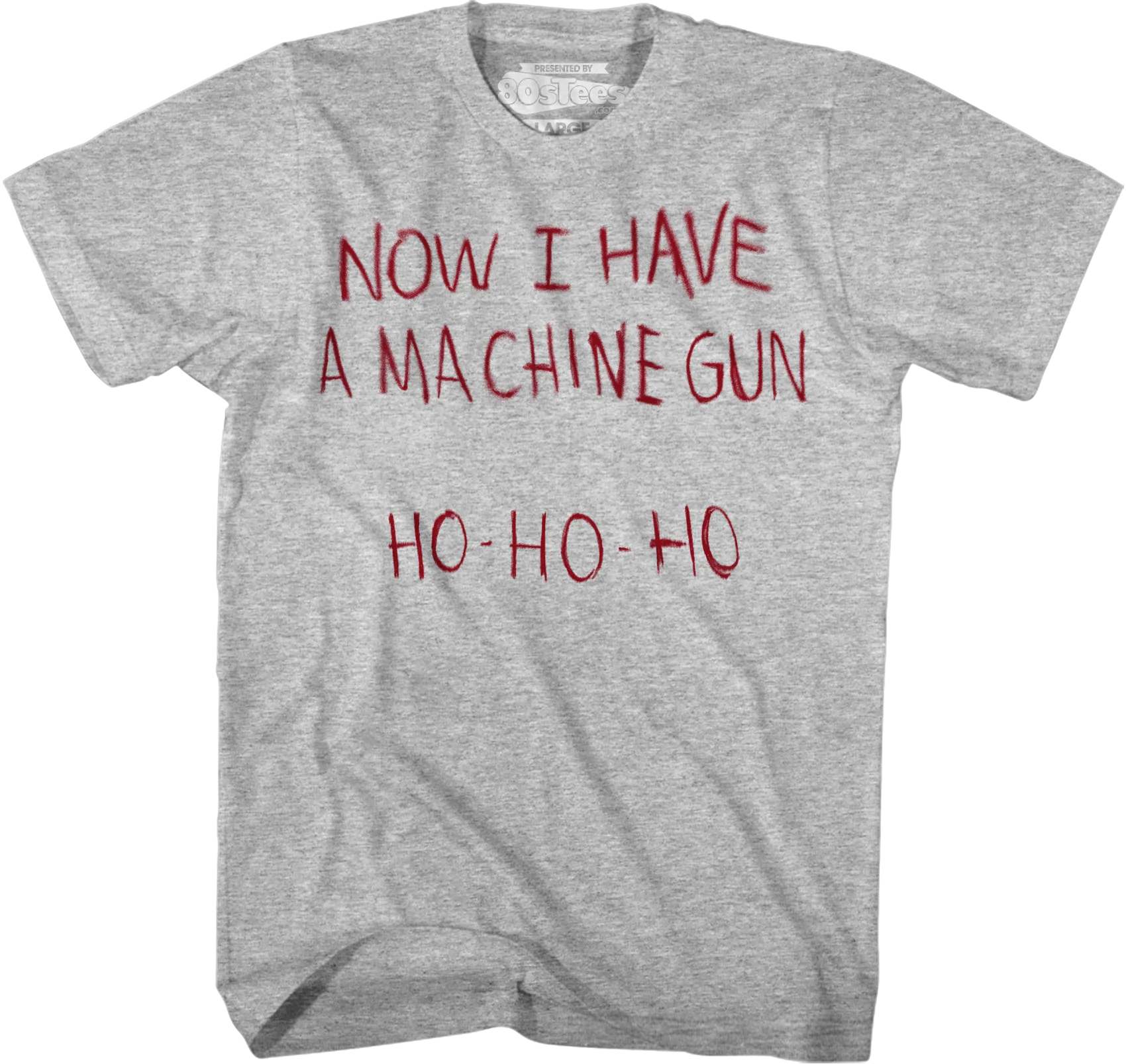 Now I Have A Machine Gun Ho Ho Ho Die Hard T-Shirt