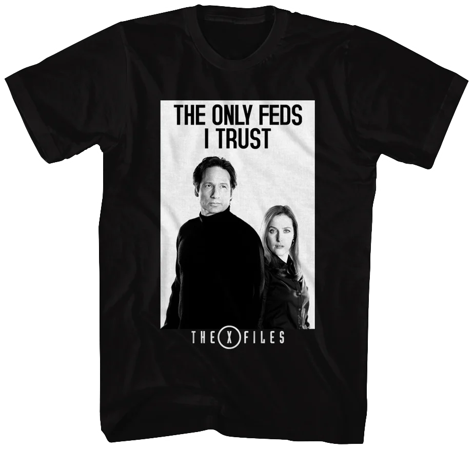 Only Feds I Trust X-Files T-Shirt