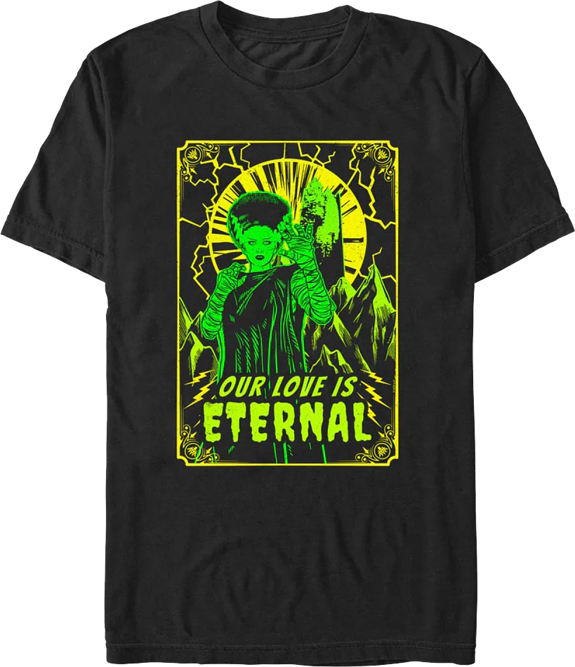 Our Love Is Eternal Bride Of Frankenstein T-Shirt