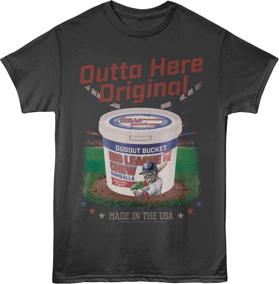 Outta Here Original Dugout Bucket Big League Chew T-Shirt