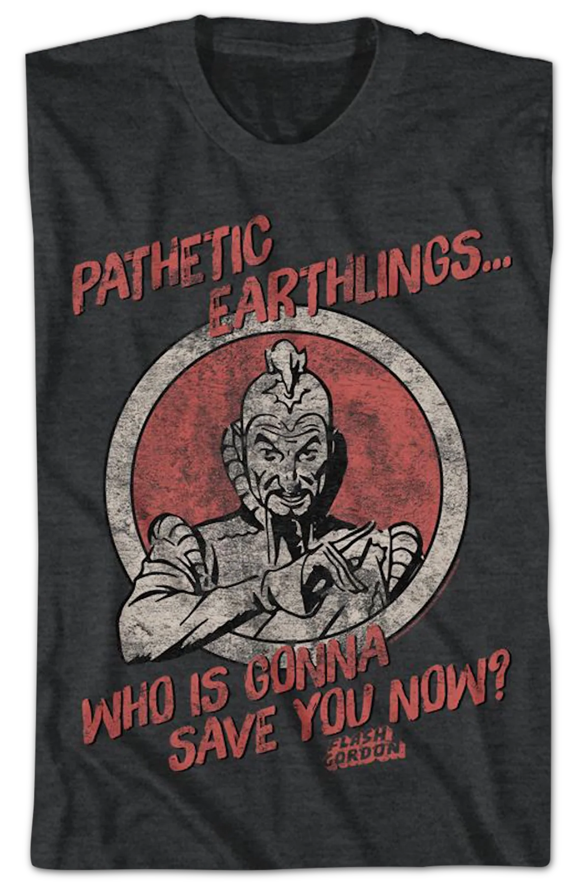 Pathetic Earthlings Who Is Gonna Save You Now Flash Gordon T-Shirt - Image 2
