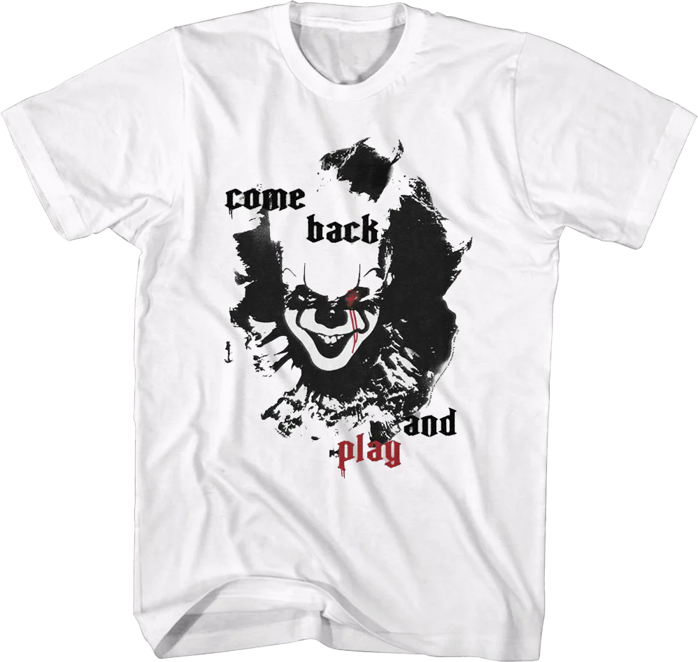 Pennywise Come Back And Play IT Shirt