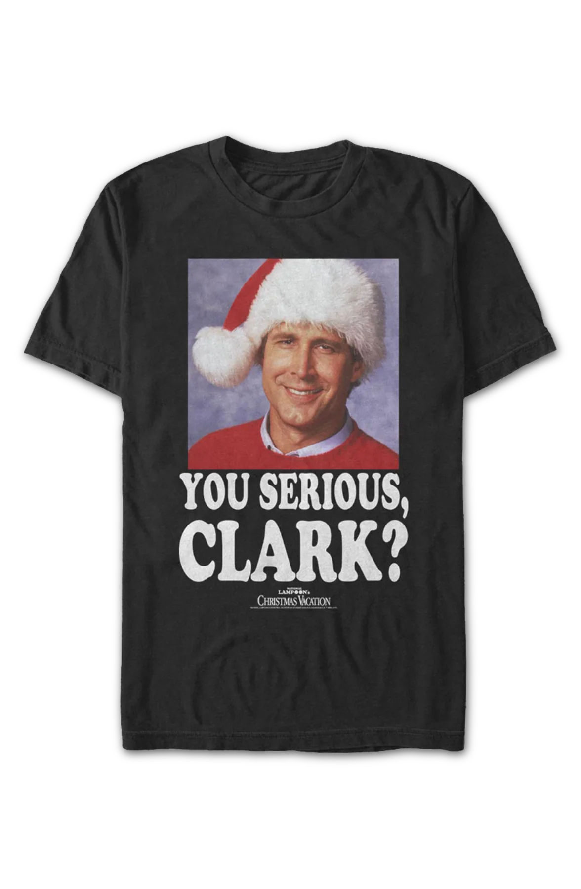 Photo You Serious Clark Christmas Vacation T-Shirt - Image 2