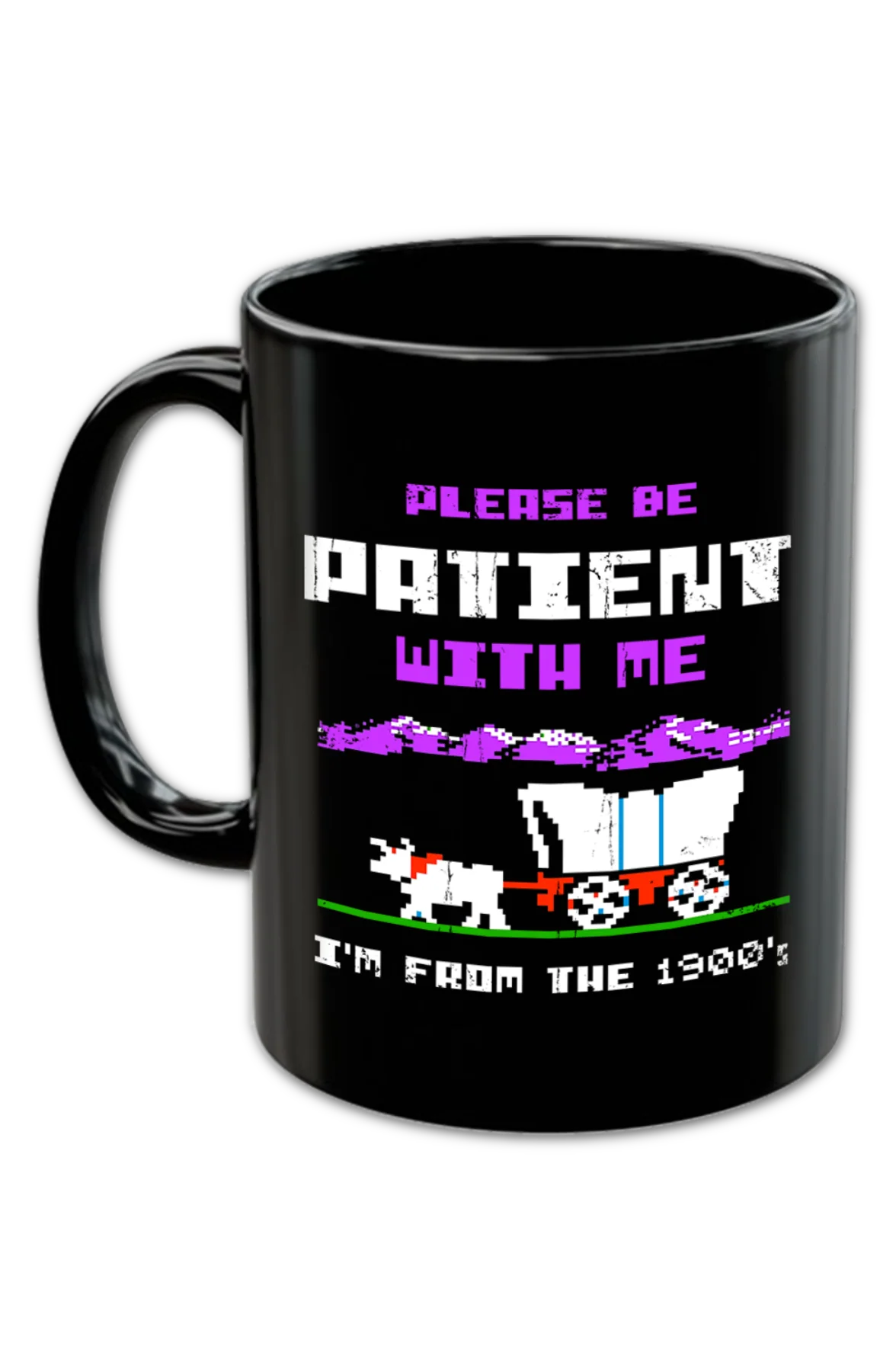 Please Be Patient With Me I'm From The 1900's Coffee Mug - Image 2