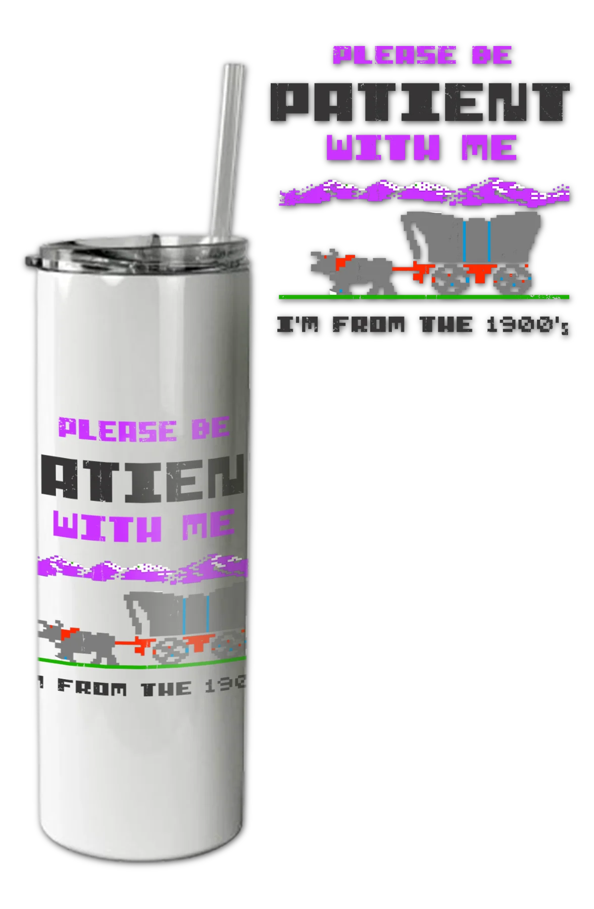 Please Be Patient With Me I'm From The 1900's Tumbler - Image 2