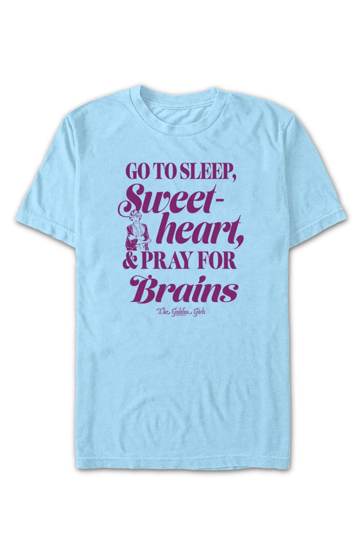 Pray For Brains Golden Girls T-Shirt - Image 2