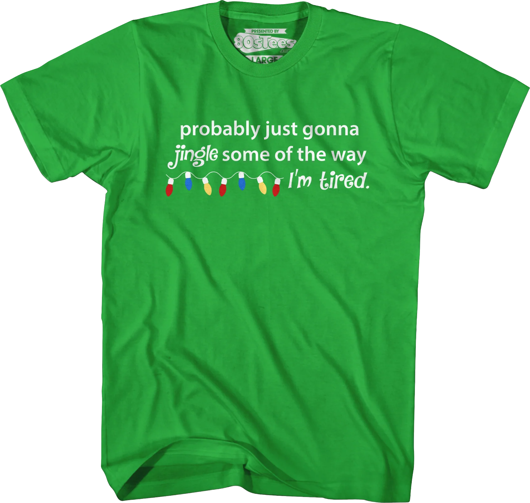 Probably Just Gonna Jingle Some Of The Way T-Shirt - Image 5